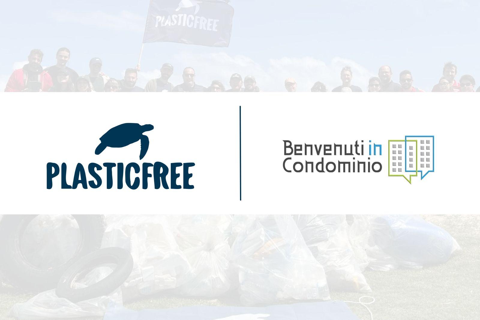 Plastic Free e “Benvenuti in Condominio”: una collaborazione per diffondere la cultura ambientale